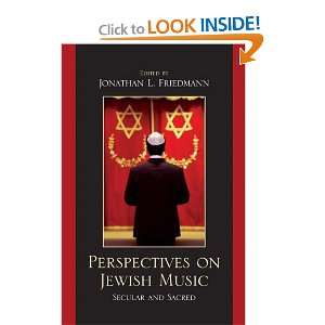  Perspectives on Jewish Music Secular and Sacred 