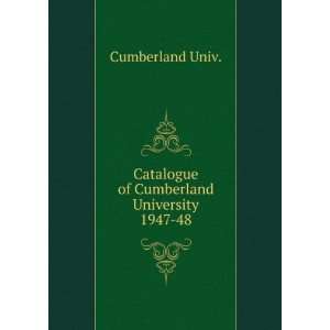   Catalogue of Cumberland University. 1947 48: Cumberland Univ.: Books