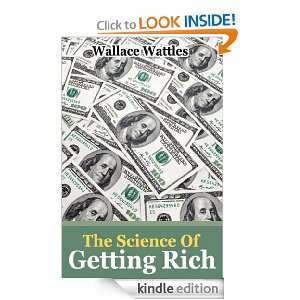 The Science Of Getting Rich Wallace D. Wattles  Kindle 