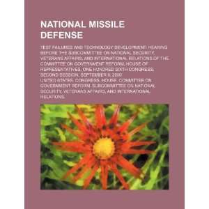  missile defense: test failures and technology development: hearing 