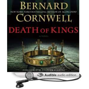 Death of Kings Saxon Tales, Book 6 [Unabridged] [Audible Audio 