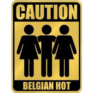  New  Caution  Belgian Hot  Belgium Parking Sign Country 