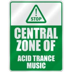    CENTRAL ZONE OF ACID TRANCE  PARKING SIGN MUSIC