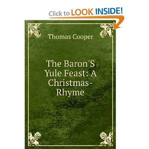    The BaronS Yule Feast A Christmas Rhyme Thomas Cooper Books