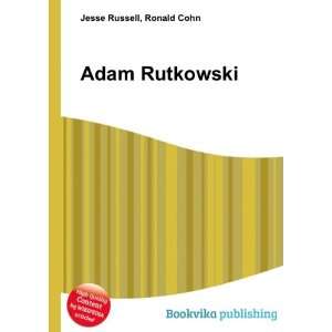 Adam Rutkowski Ronald Cohn Jesse Russell Books