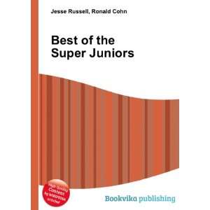  Best of the Super Juniors Ronald Cohn Jesse Russell 