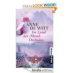 Im Land der Mond Orchidee: Roman (German Edition): Anne Witt de 