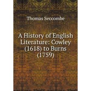  A History of English Literature Cowley (1618) to Burns 