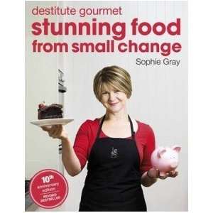  Destitute Gourmet Sophie Gray Books
