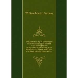   . the Seven Islands, down Hinloo William Martin Conway Books