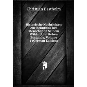   Rohen Zustande, Volume 1 (German Edition) Christian Bastholm Books