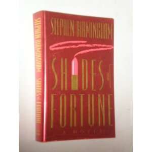  Shades of Fortune [Hardcover]: Stephen Birmingham: Books