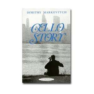  Cello Story   Dimitry Markevitch: Musical Instruments