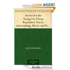 Stories for the Young Or, Cheap Repository Tracts Entertaining, Moral 