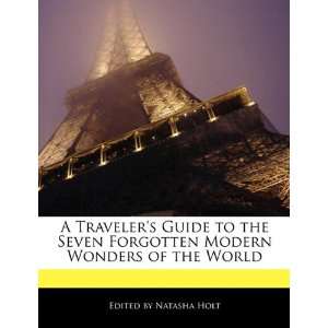   Modern Wonders of the World (9781113614476) Natasha Holt Books