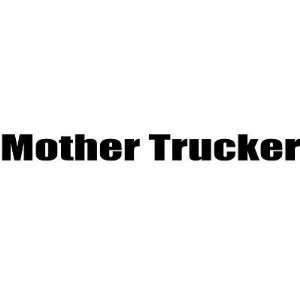 Mother Trucker Banner Decal 2, Car, Truck Wall Sticker   Made In USA 