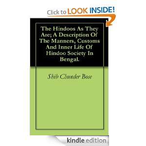 The Hindoos As They Are; A Description Of The Manners, Customs And 