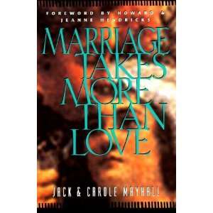  Marriage Takes More Than Love (LifeChange) [Paperback 
