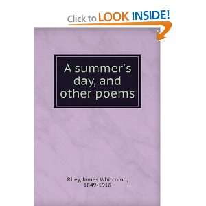    A summers day, and other poems, James Whitcomb Riley Books