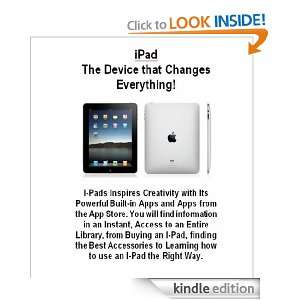 iPad   The Device that Changes Everything   Volume 3 David Phillips 