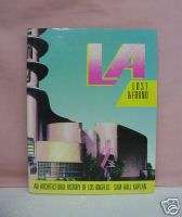 LA Lost & Found An Architectural History of Los Angeles   Sam Hall 
