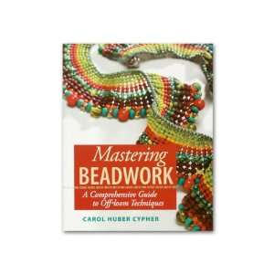  Mastering Beadwork: A Comprehensive Guide to Off Loom 