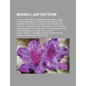  Mining law reform hearing before the Committee on Energy 