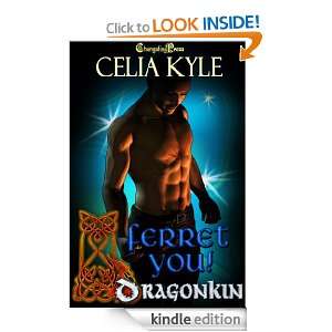 Dragon Kin Ferret You Celia Kyle  Kindle Store