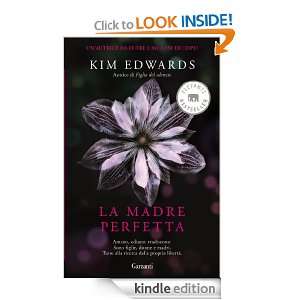 La madre perfetta (Elefanti bestseller) (Italian Edition): Kim Edwards 