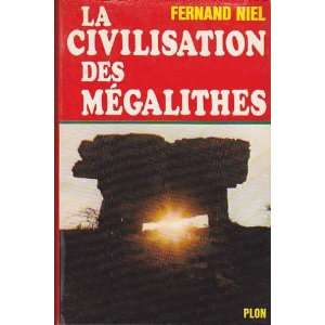  La civilisation des megalithes Fernand Niel Books