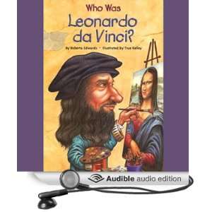  Who Was Leonardo da Vinci? (Audible Audio Edition 
