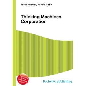  Thinking Machines Corporation Ronald Cohn Jesse Russell 