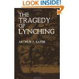 The Tragedy of Lynching (African American) by Arthur Franklin Raper 