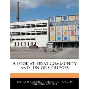  A Look at Texas Community and Junior Colleges 