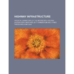 Highway infrastructure physical conditions of the Interstate Highway 