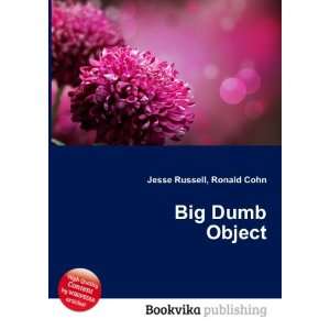  Big Dumb Object Ronald Cohn Jesse Russell Books