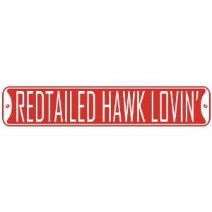   REDTAILED HAWK LOVIN  STREET SIGN