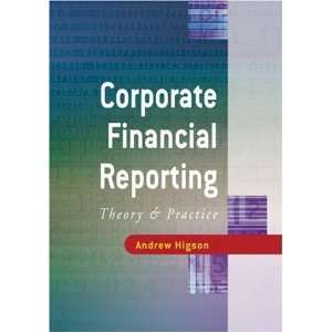  Corporate Financial Reporting Theory and Practice 1st 
