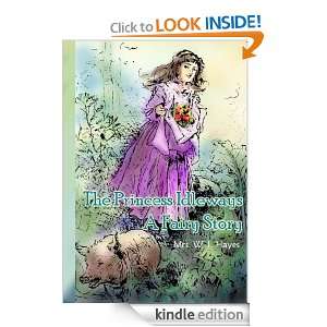 The Princess Idleways A Fairy Story [Illustrated Color SEPIA]: MRS. W 