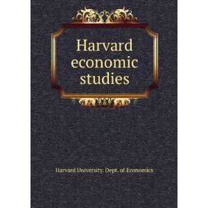   studies Harvard University. Dept. of Economics  Books