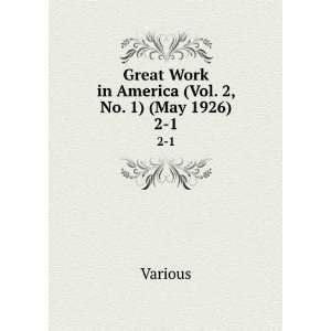 Great Work in America (Vol. 2, No. 3) (July 1926). 2 3 