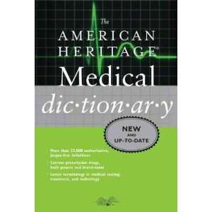    AMERICAN HERITAGE MEDICAL DICTIONARY Not Available (NA) Books
