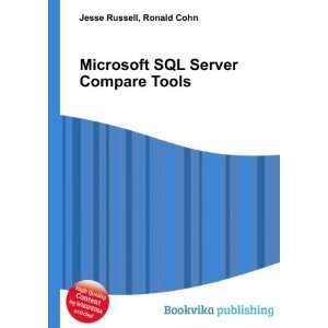  Microsoft SQL Server Compare Tools Ronald Cohn Jesse 