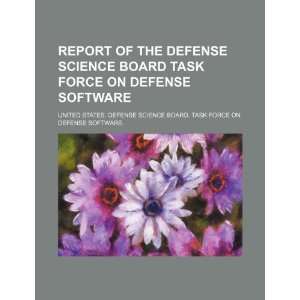  Report of the Defense Science Board Task Force on Defense Software 