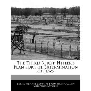   for the Extermination of Jews (9781241615376) April Summers Books