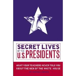  Secret Lives of the U.S. Presidents