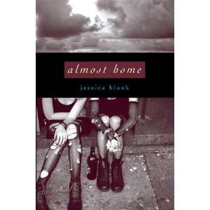  Almost Home [Paperback] Jessica Blank Books