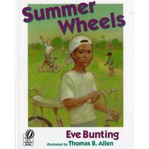  Summer Wheels [Paperback] Eve Bunting Books