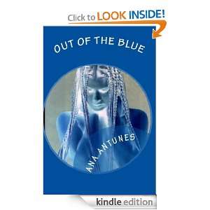 Out Of The Blue Ana Claudia Antunes  Kindle Store