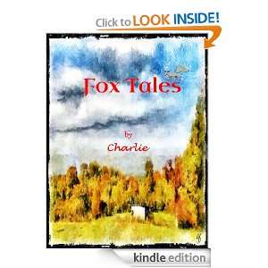 Fox Tales (Fox Tales by Charlie) Charles Fox  Kindle 
